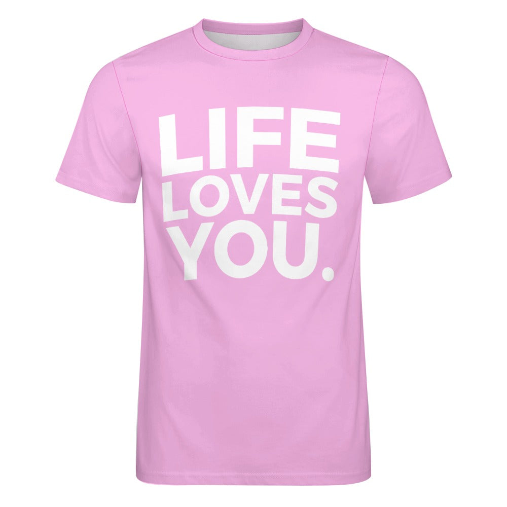 LIFE LOVES YOU. – Cotton Statement Tee