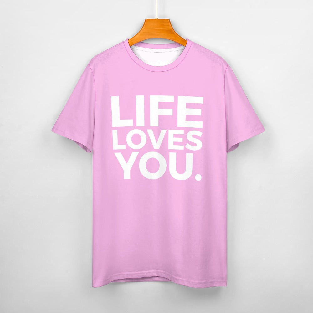 LIFE LOVES YOU. – Cotton Statement Tee
