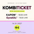 Kombiticket KAPOW® + GynetiXx™ | Forst Baden | 14.01.2027